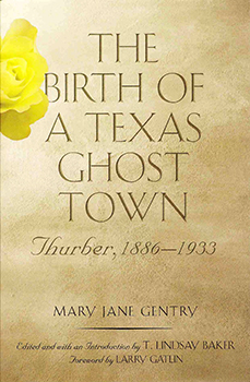 Birth of a Texas Ghost Town